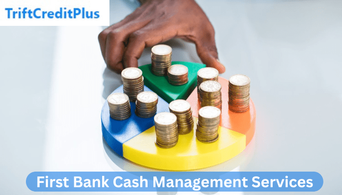 First Bank Cash Management Services