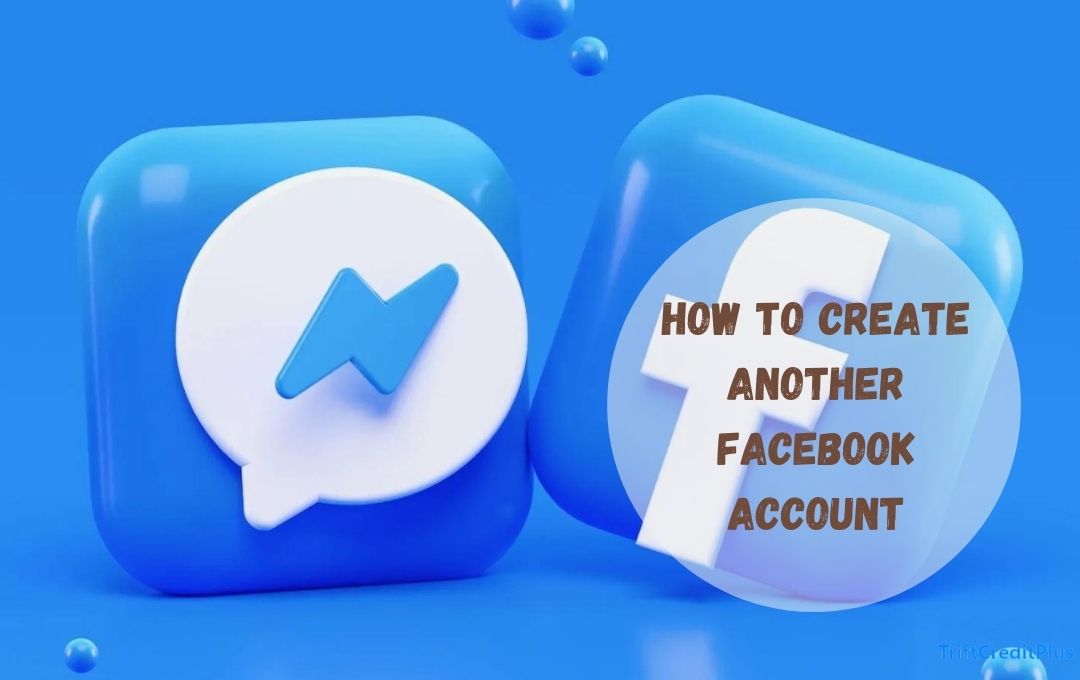 How to Create Another Facebook Account