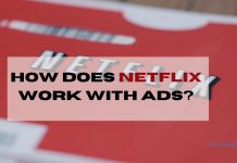 How Does Netflix Work with ADs?