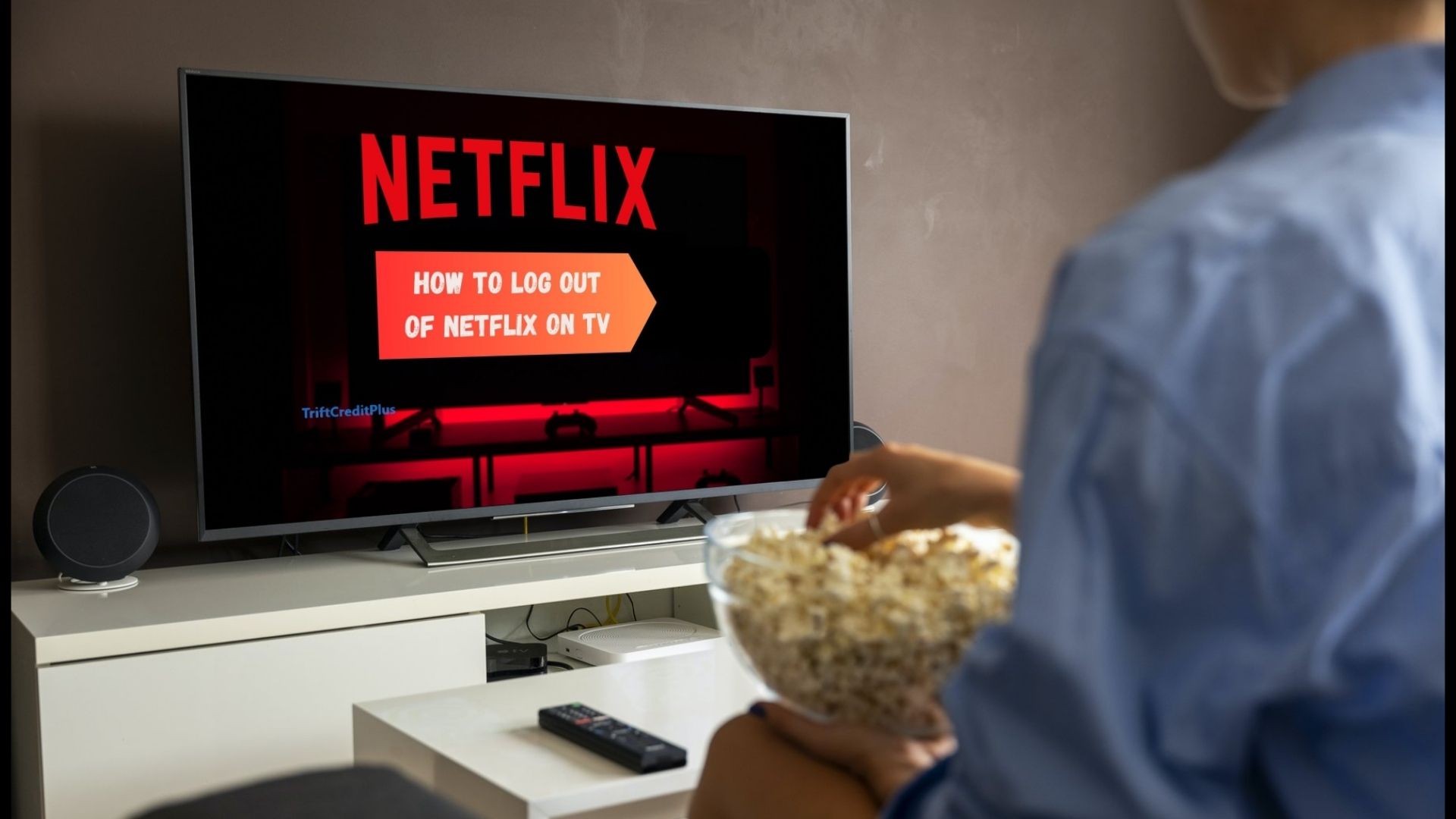 How to Log Out of Netflix on TV