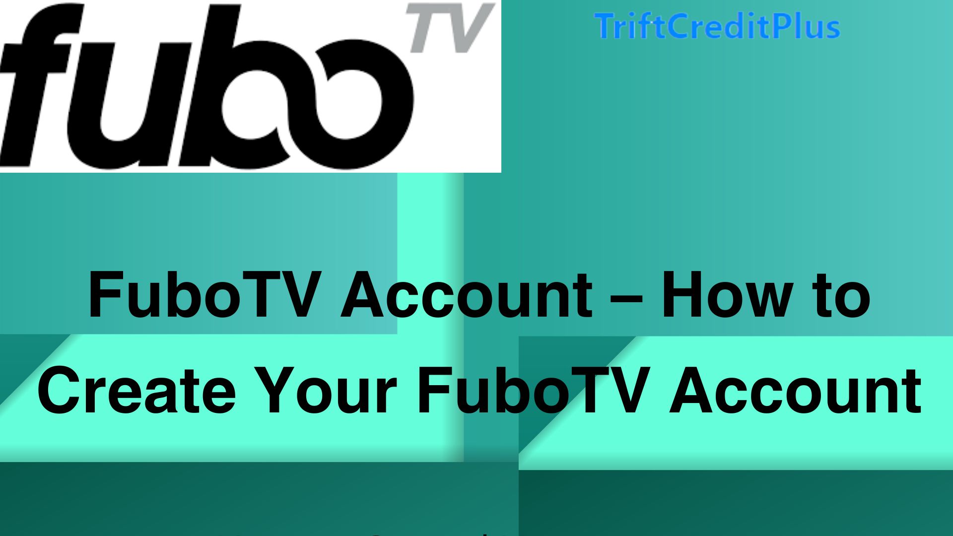 FuboTV Account – How to Create your FuboTV Account