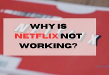 Why is Netflix Not Working?