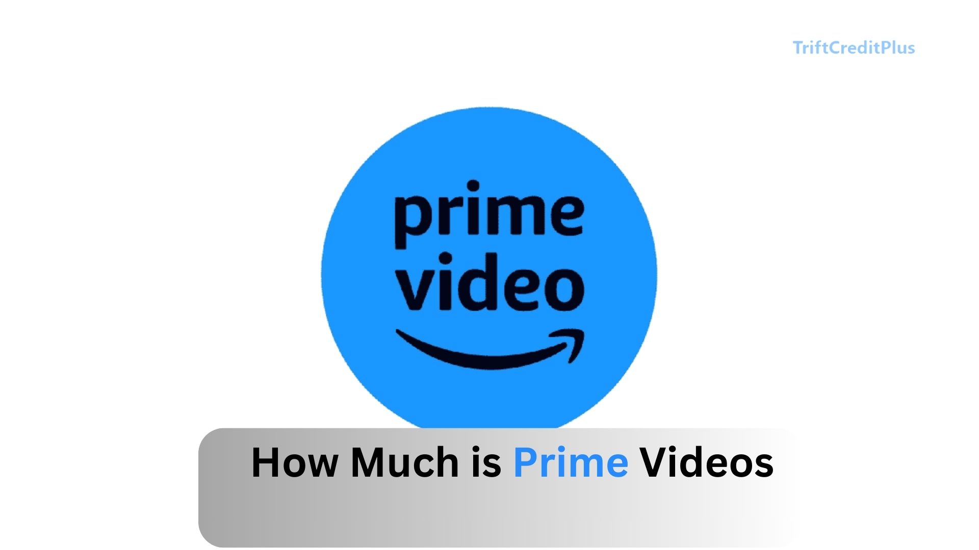 How Much is Prime Videos